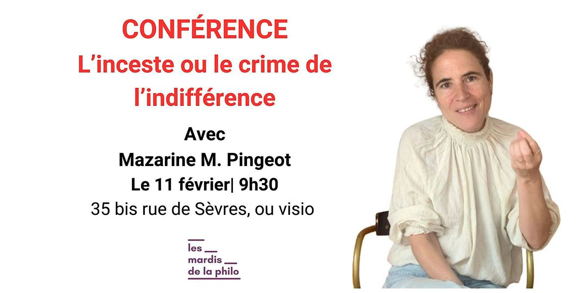 L'inceste ou le crime d'indiff\u00e9rence - Mazarine M. Pingeot