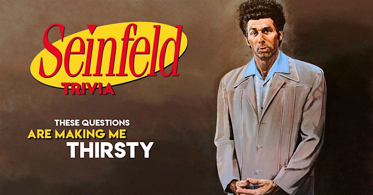 SEINFELD Trivia [WEST END] at Archive