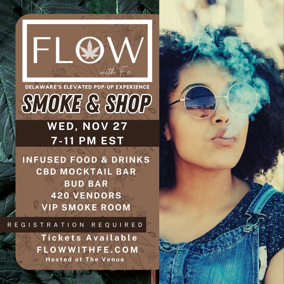 Flow with Fe's Smoke & Shop