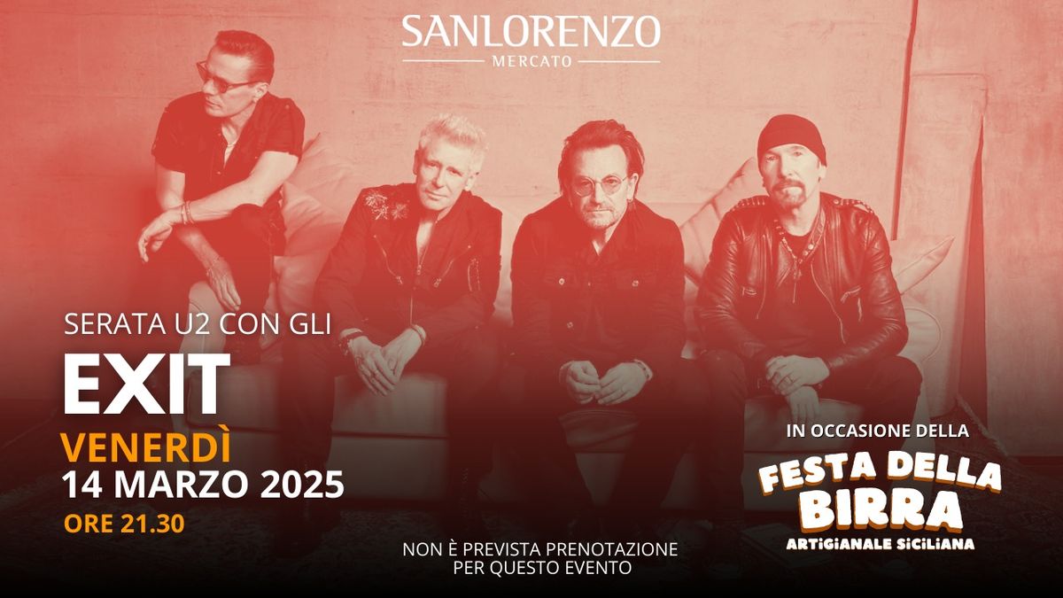 Ven. 14 Marzo | Serata U2 con gli Exit | Festa della Birra 2025