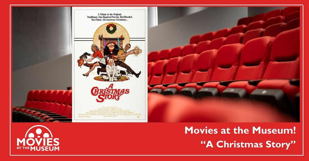 Movies at the Museum - "A Christmas Story" (1983)