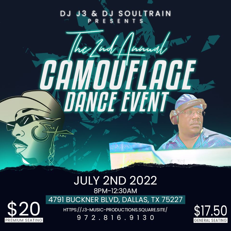 J3 & DJ SOULTRAIN Presents The 2nd Annual Camouflage Dance Event