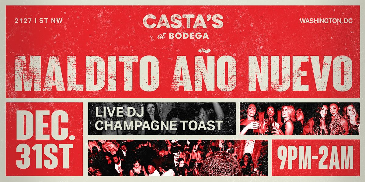 Maldito A\u00f1o Nuevo: New Year's Eve at Casta's at Bodega