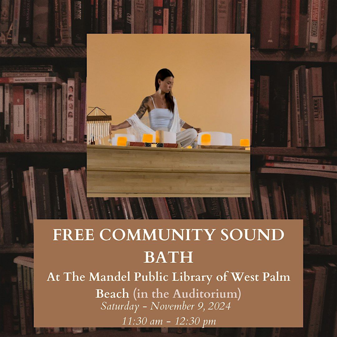 Free Community Sound Bath at the Mandel Public Library of West Palm Beach