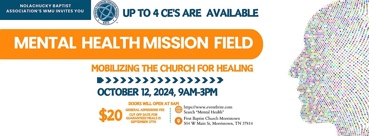 Mental  Health Mission  Field: Mobilizing the Church for Healing