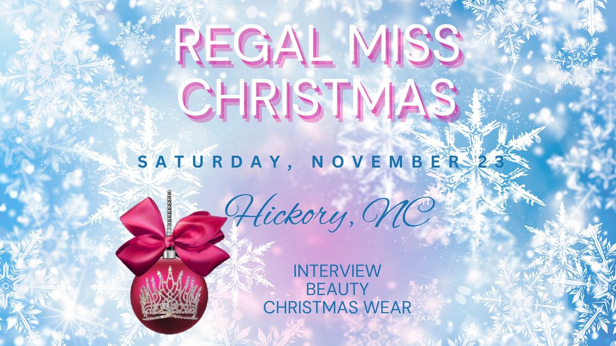 Regal MIss Christmas - A preliminary pageant for North Carolina Southern Regal