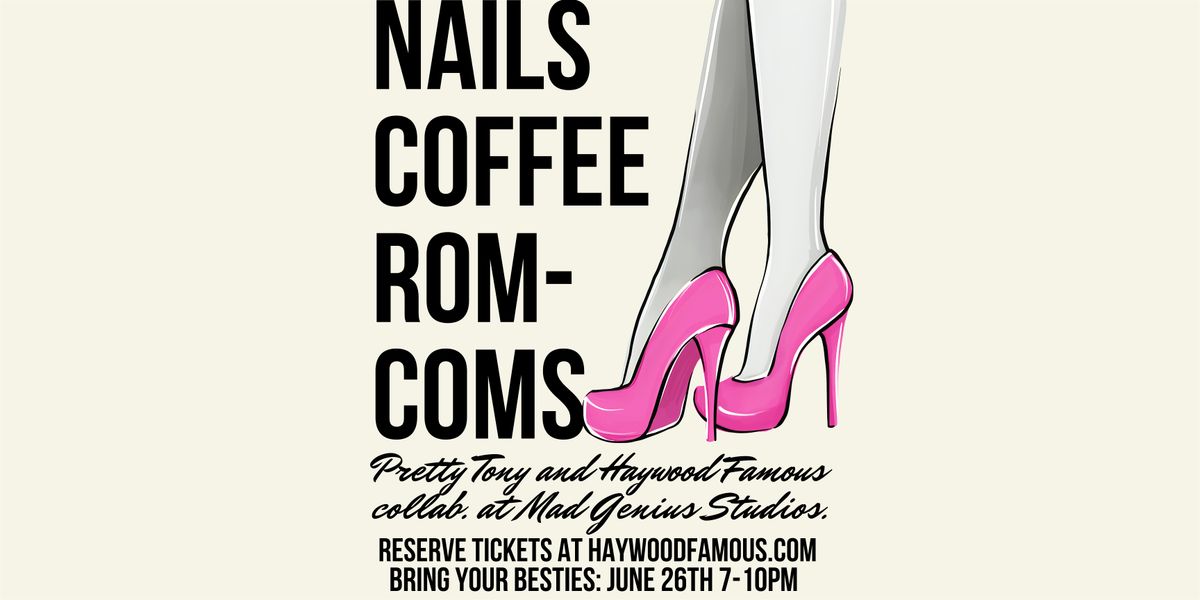 Nails, Coffee, and Rom-Coms