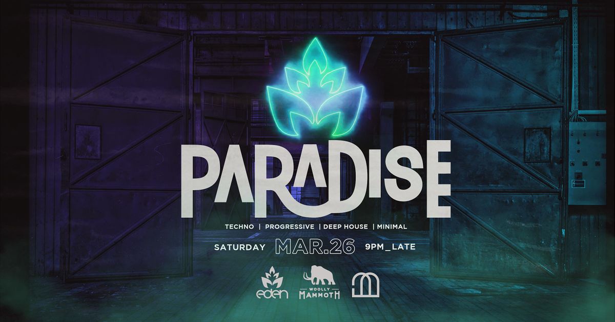 EDEN pres. PARADISE Woolly Mammoth [SAT.MAR.26], Woolly Mammoth Mane Stage, Fortitude Valley