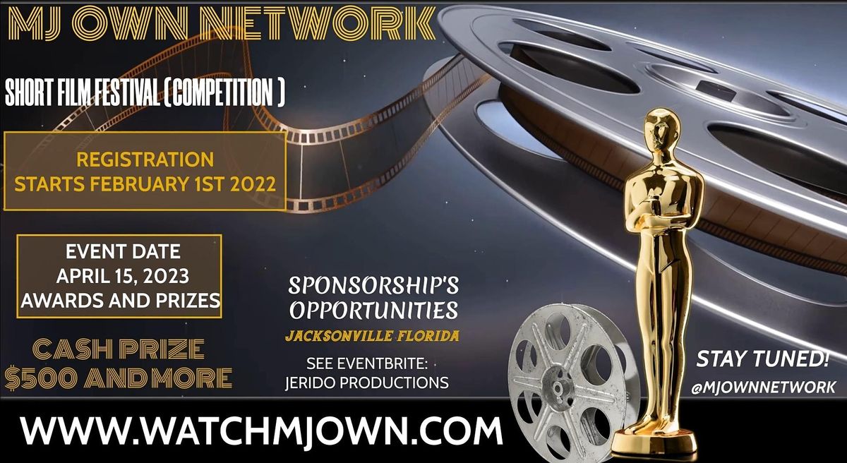 MJ OWN NETWORK FILM FESTIVAL COMPETITION