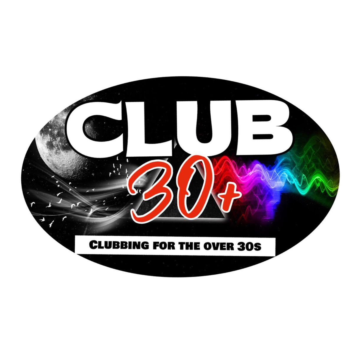 CLUB 30+   Clubbing For The Over 30s