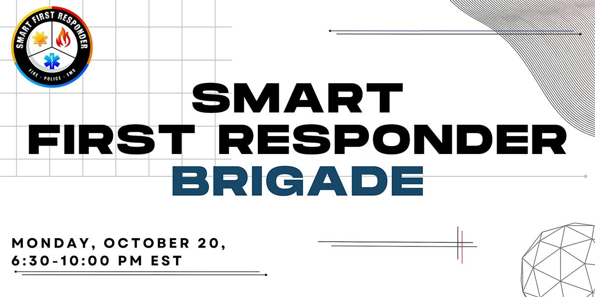 Smart First Responder Brigade