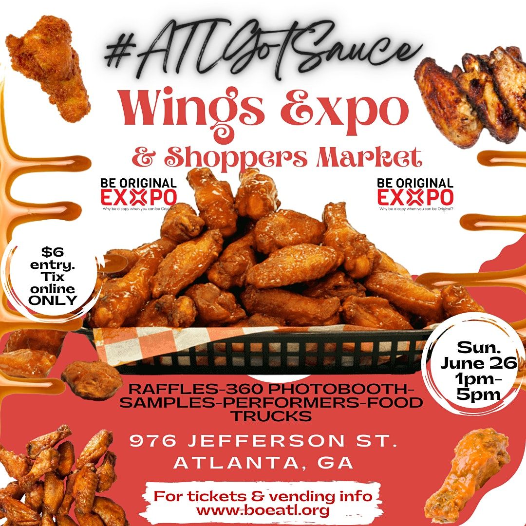 #ATLGotSauce Wings Expo & Vendors Market