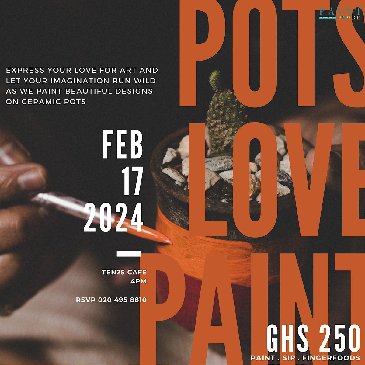 Pots - Love - Paint, TEN25 CAFE SHOP, Accra, Ghana, 17 February 2024