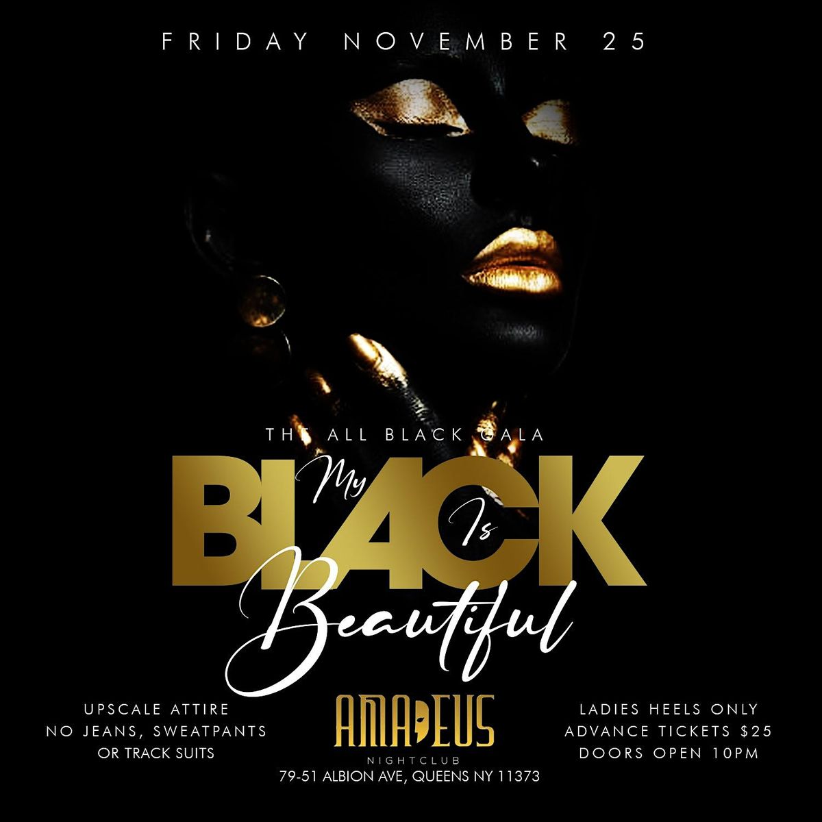 CEO FRESH PRESENTS: MY BLACK IS BEAUTIFUL @AMADEUS NIGHTCLUB UPSCALE ...