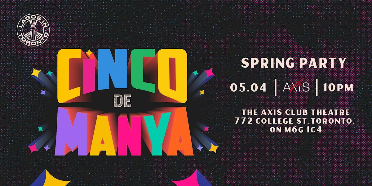 Cinco De Manya - Spring Party