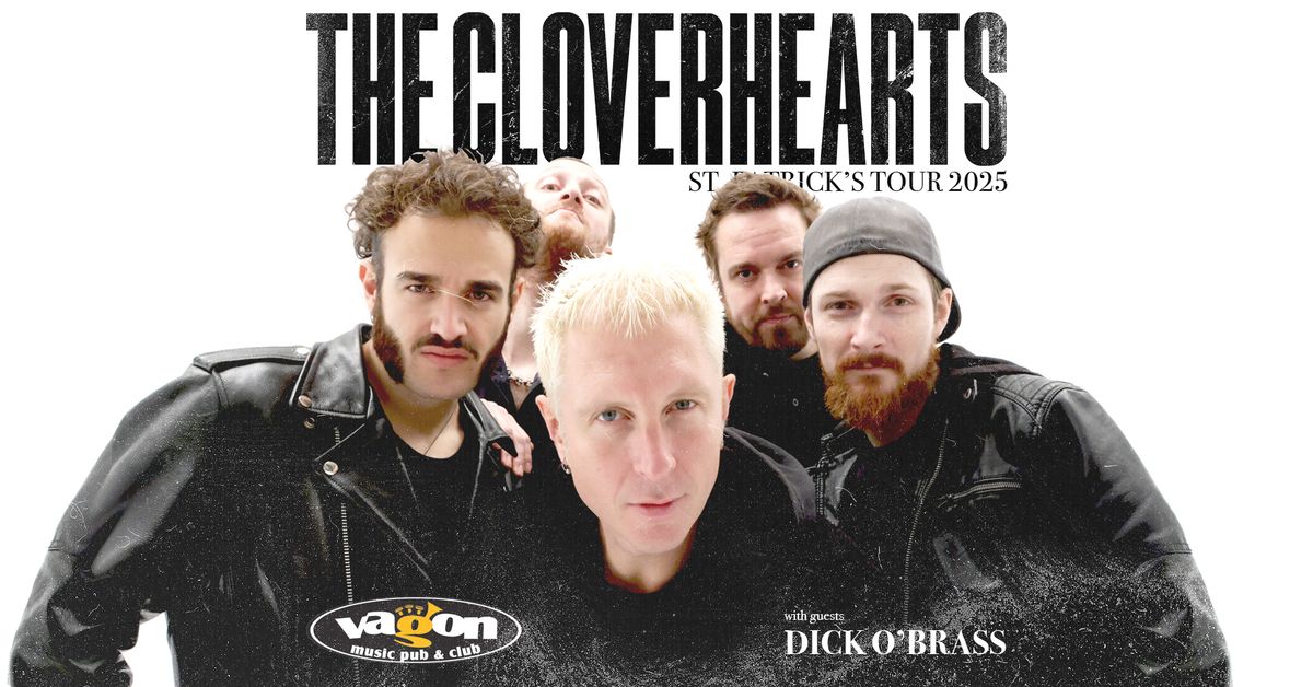 The Cloverhearts w\/ Dick O'Brass | Vagon Club, Prague [CZ]