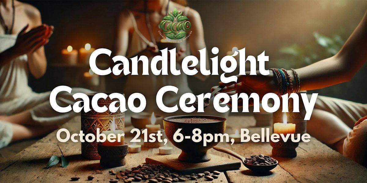 Candlelight Cacao Ceremony \u2014 Expand Into Abundance