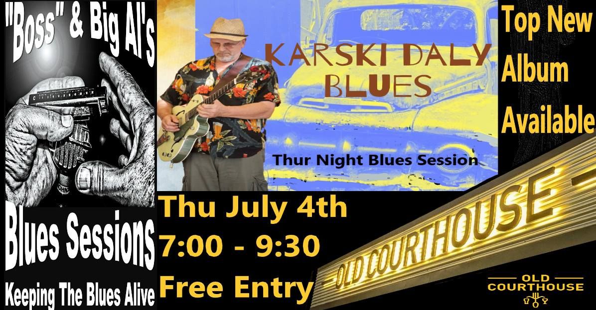 Karski Daly Blues play "Boss" & Big Als Blues Sessions @Old Courthouse Freo 