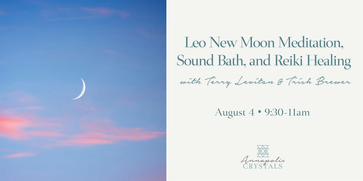 Leo New Moon Meditation,  Sound Bath, & Reiki Healing with Terry & Trish