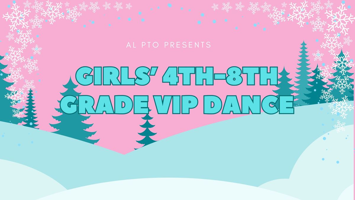 4th-8th Grade Girls VIP Dance - Winter Wonderland