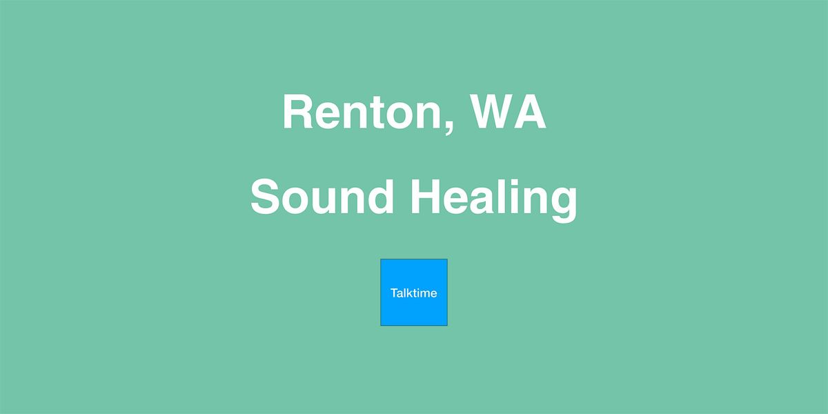 Sound Healing - Renton