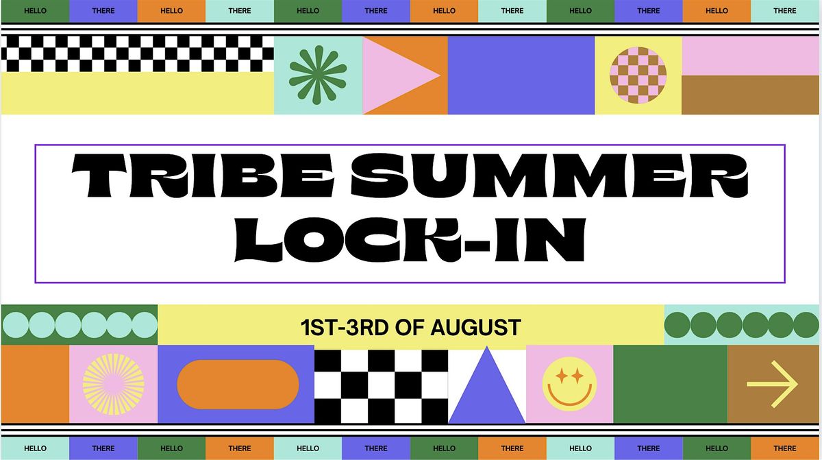 Tribe Youth Church - Summer Lock In