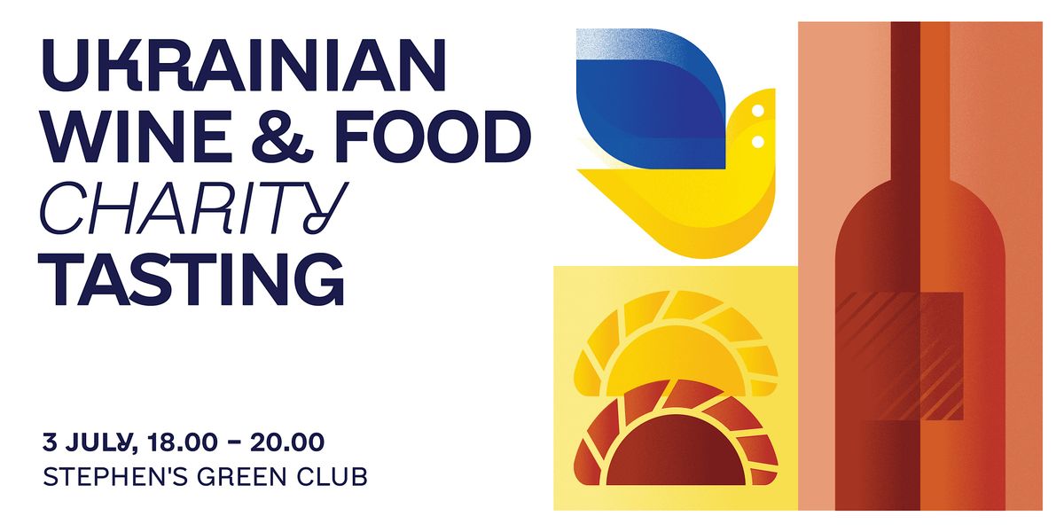 Ukrainian Wine & Food - Charity Tasting Event - Dublin