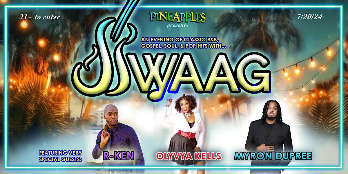 R&B\/Soul Night with SWAAG ft. Special Guests at Pineapples