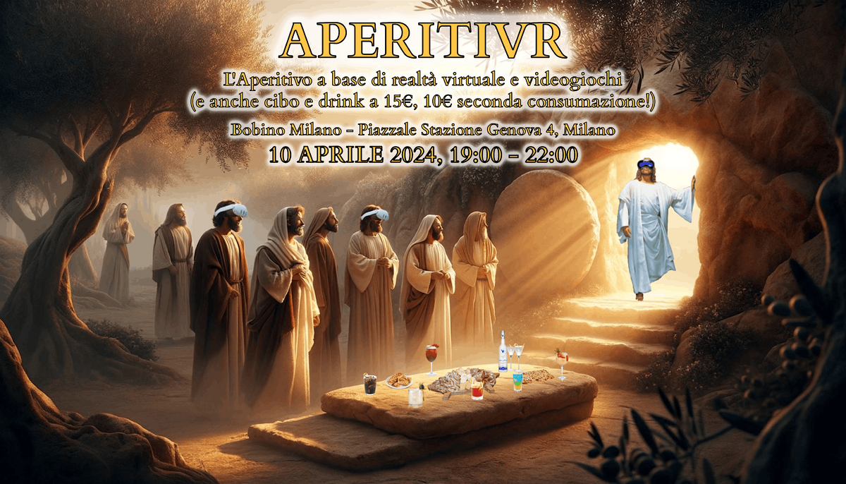 AperitiVR Milano Meetup - After Pasqua edition