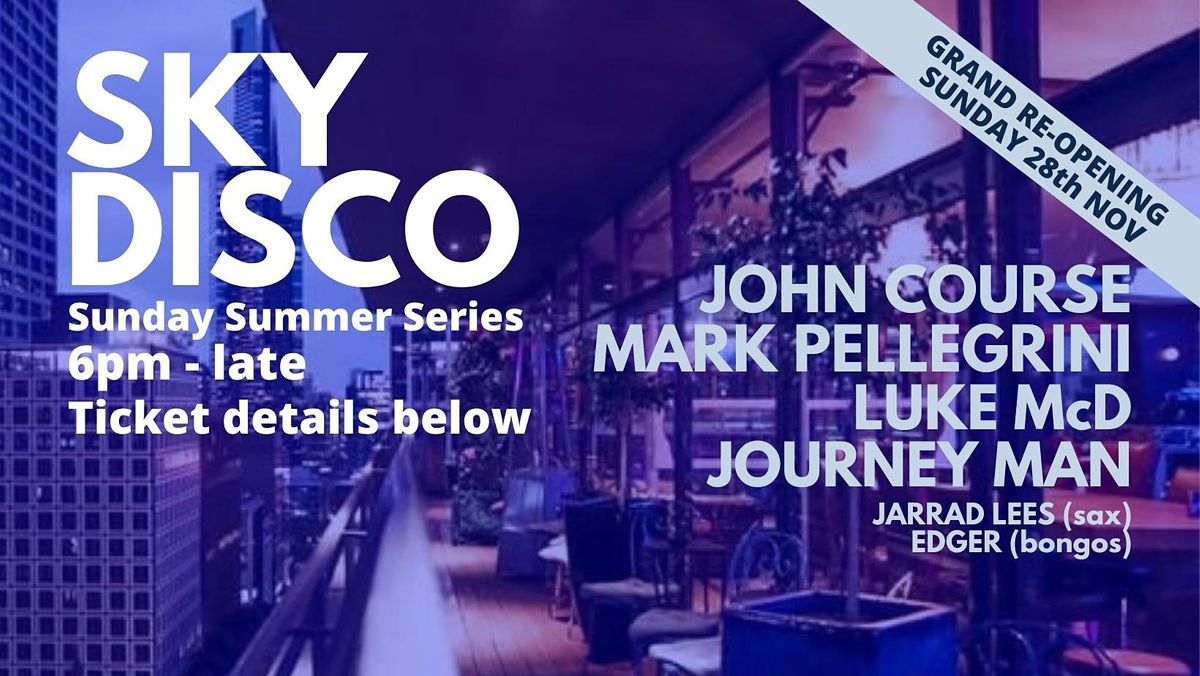 Sky Disco Summer Series - Grand Opening