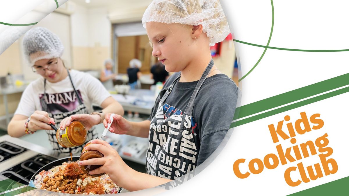Kids Cooking Club *** SOLD OUT ***