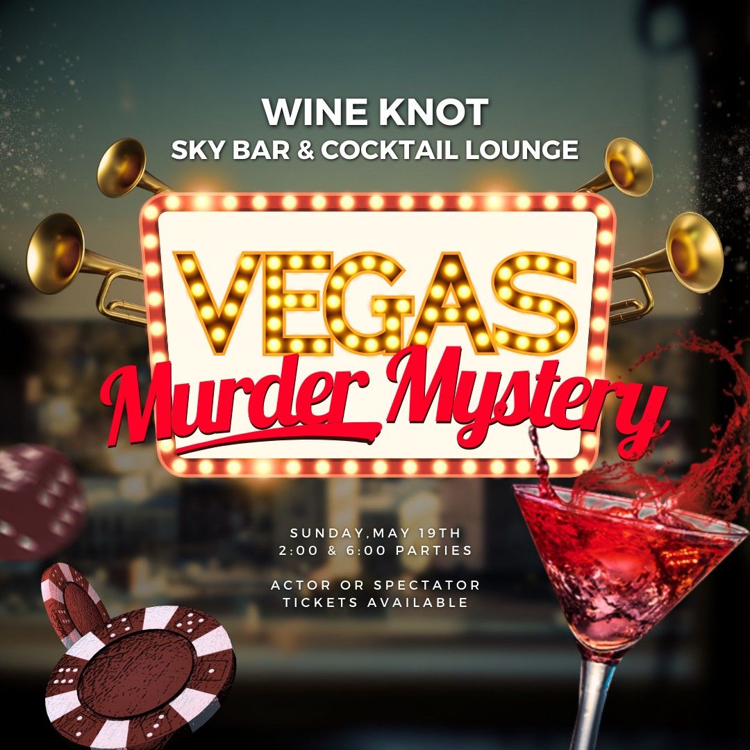Vegas Murder Mystery | 2 & 6 PM
