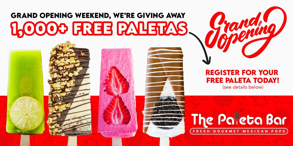 Grand Opening - FREE PALETAS @ The Paleta Bar