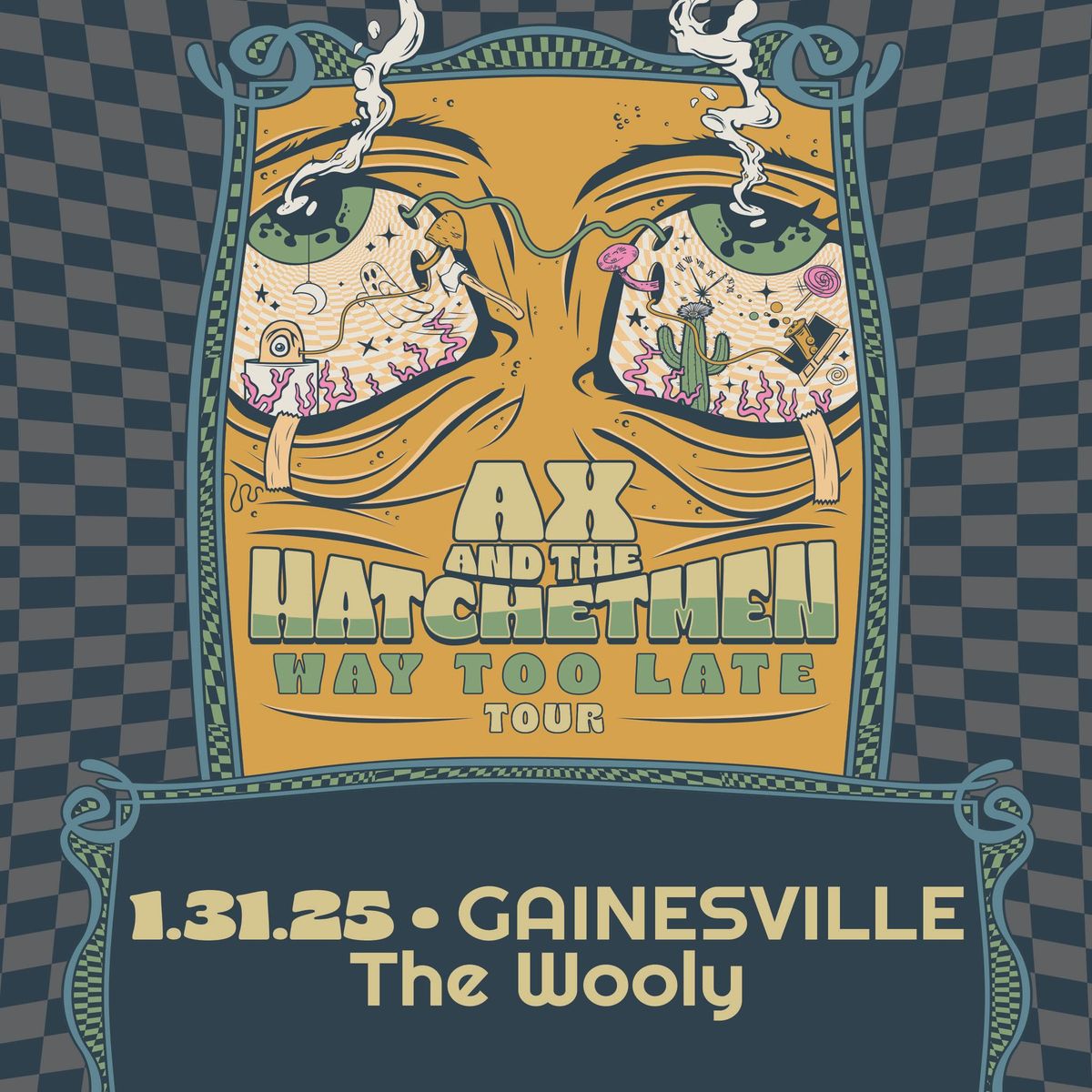 1\/31 Ax and the Hatchetmen - Way Too Late Tour - with Easy Honey \/ Quail Hollow at The Wooly!