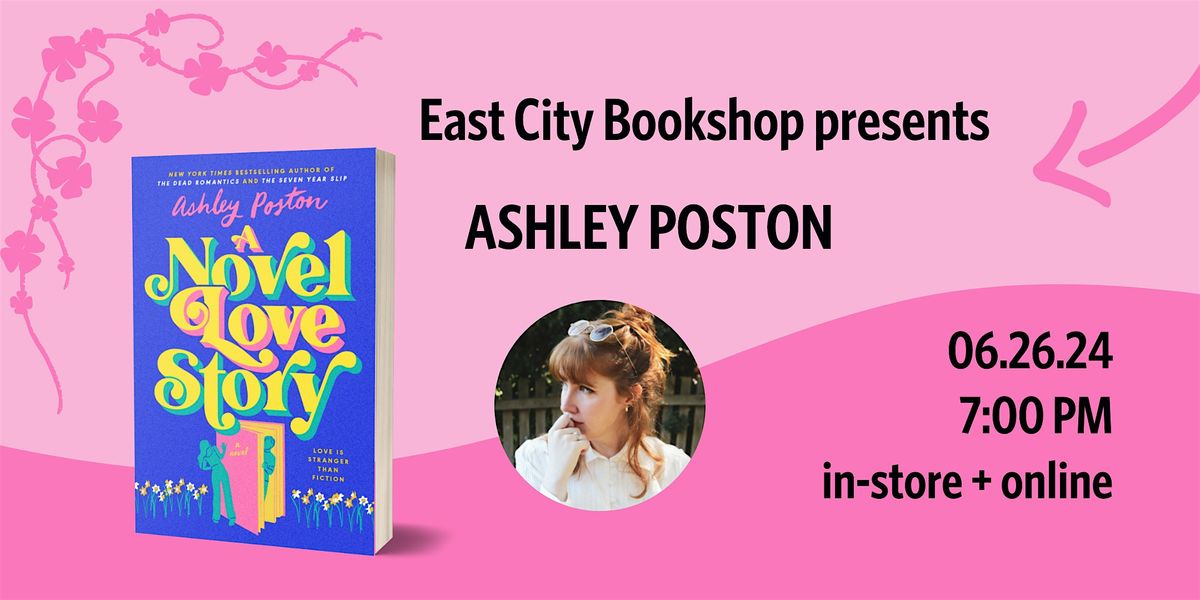 Hybrid Event: Ashley Poston, A Novel Love Story