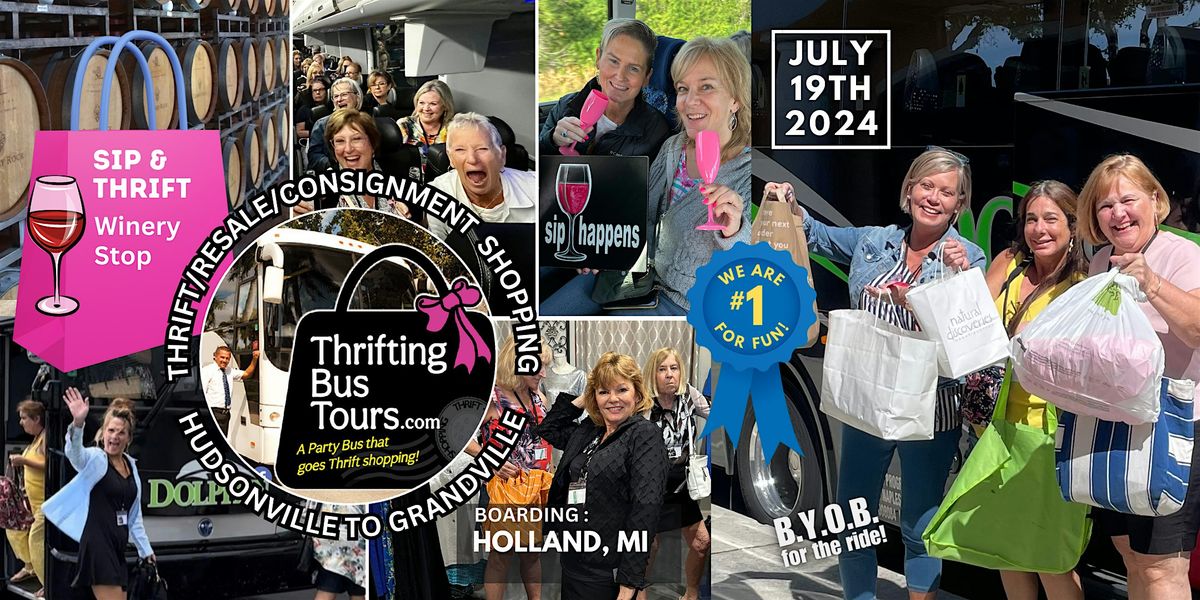 7\/19 Thrifting SIP & THRIFT Bus Tour Boards in Holland goes to Kalamazoo +