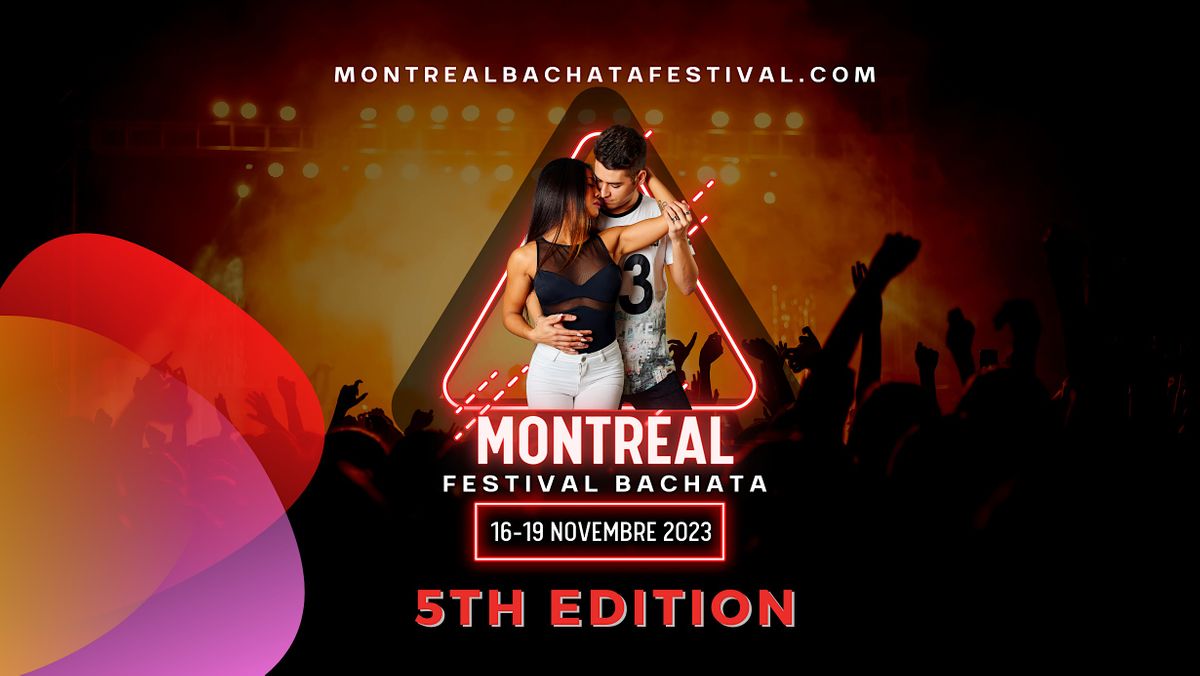 Montreal Bachata Festival 2024 - 6th edition Limited Pre-Sale