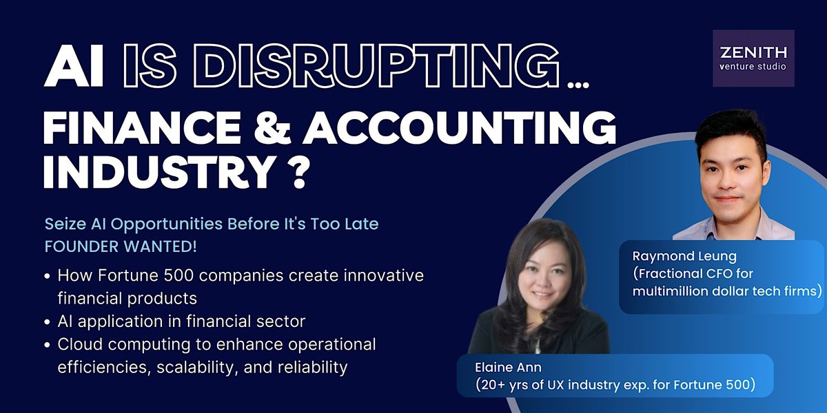 AI is Disrupting... Finance & Accounting Industry? Seize AI Opportunities!
