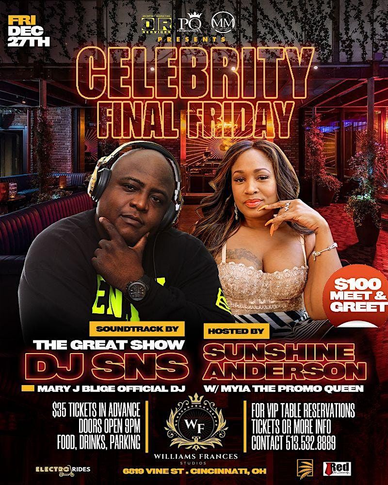 Celebrity Final Friday with Sunshine Anderson and DJ SNS