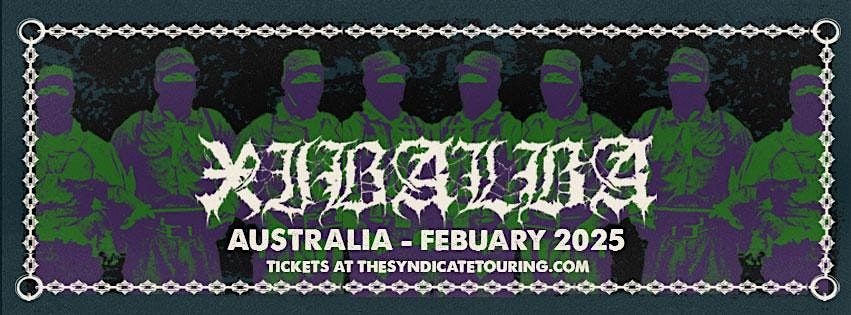 XIBALBA (USA) Decimate Adelaide