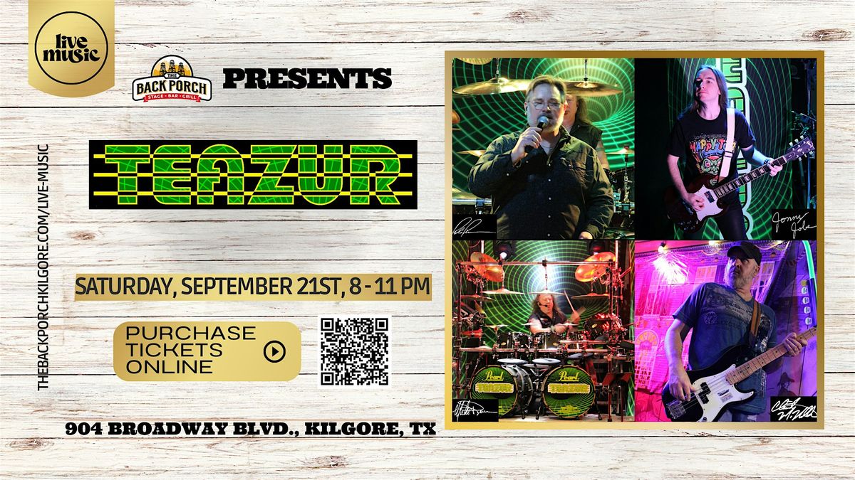 Legendary Rock Band TEAZUR performs LIVE at The Back Porch!!