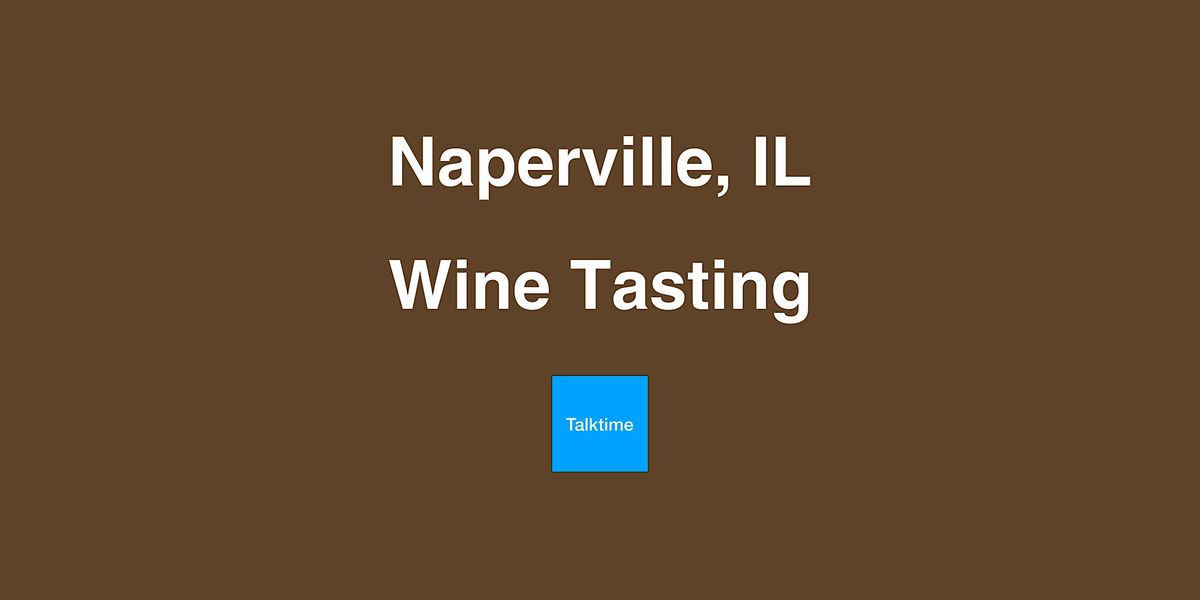 Wine Tasting - Naperville