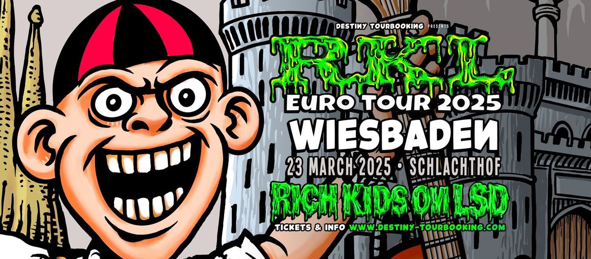 RICH KIDS ON LSD \u2022 Schlachthof Wiesbaden