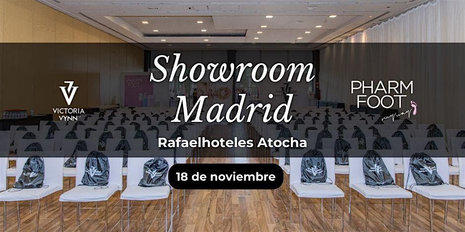 ShowRoom Victoria Vynn \/ Pharm Foot - Madrid