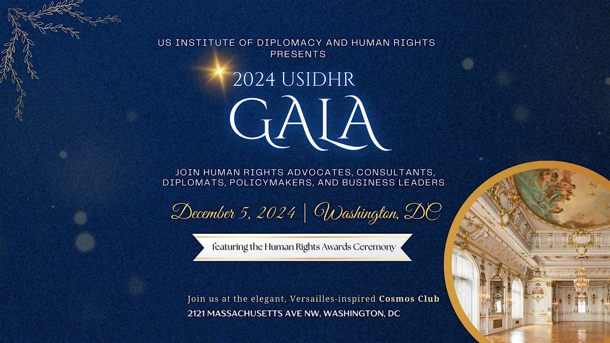 2024 USIDHR Gala:  Global Diplomacy, Democracy, and Sustainable Development