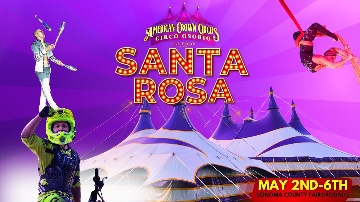 Circus In Santa Rosa!