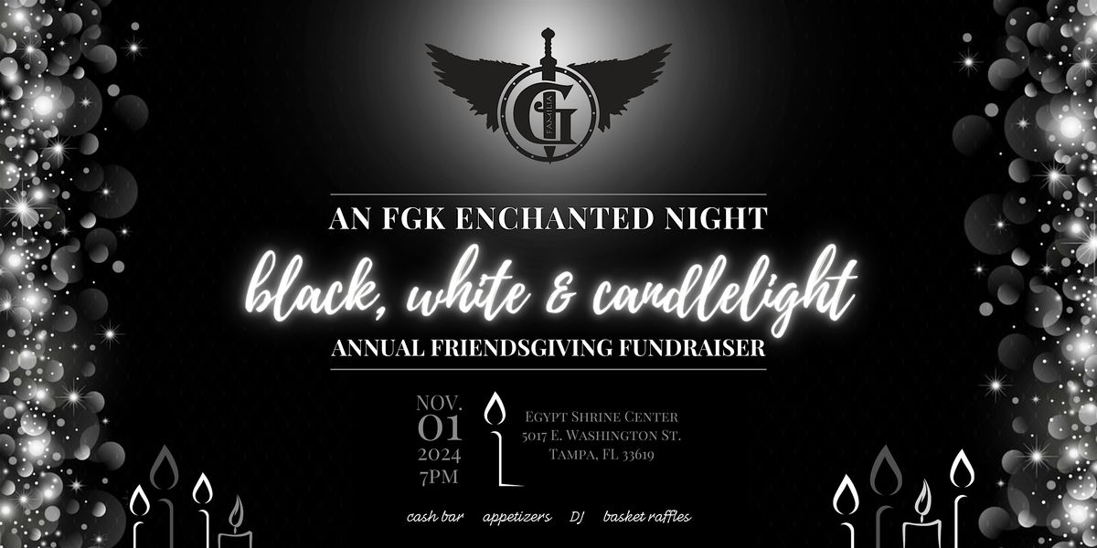 An FGK Enchanted Night - Annual Friendsgiving Fundraiser