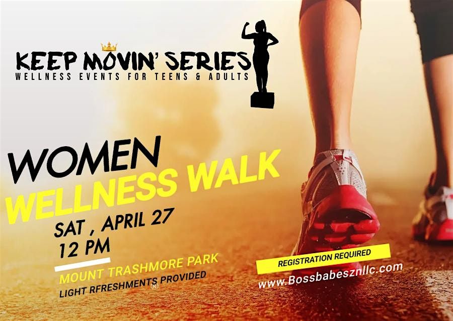 Keep Movin\u2019 Series : Wellness Walk