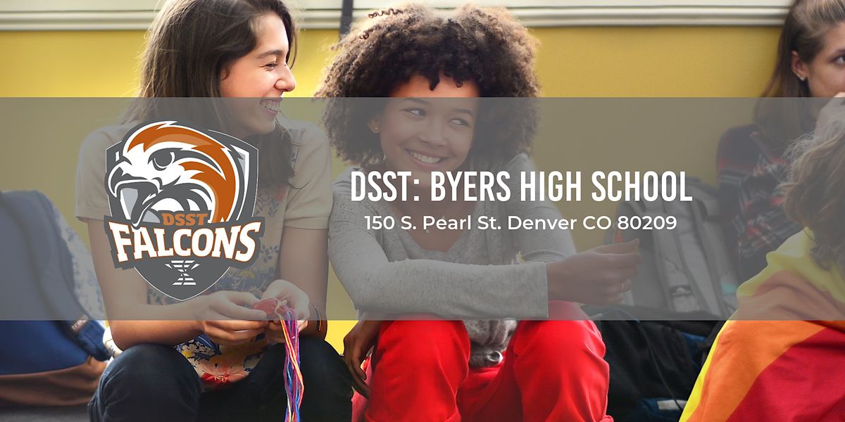 DSST: Byers High School Shadow Days 22-23