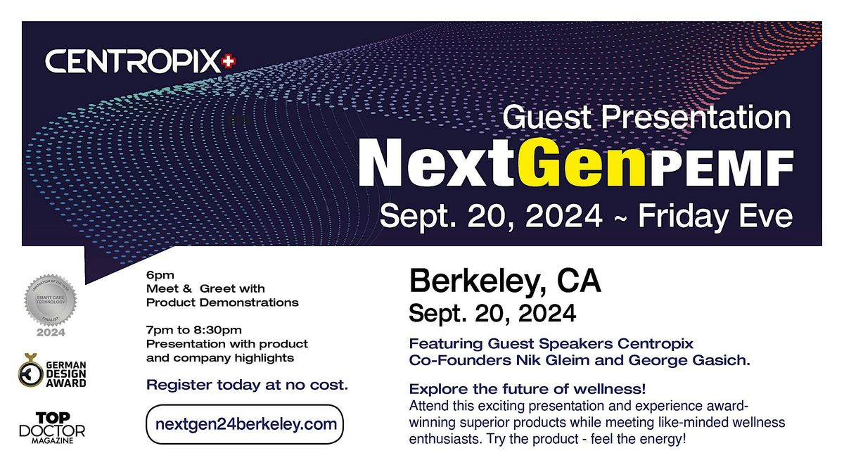 Berkeley CA NextGen PEMF Presentation
